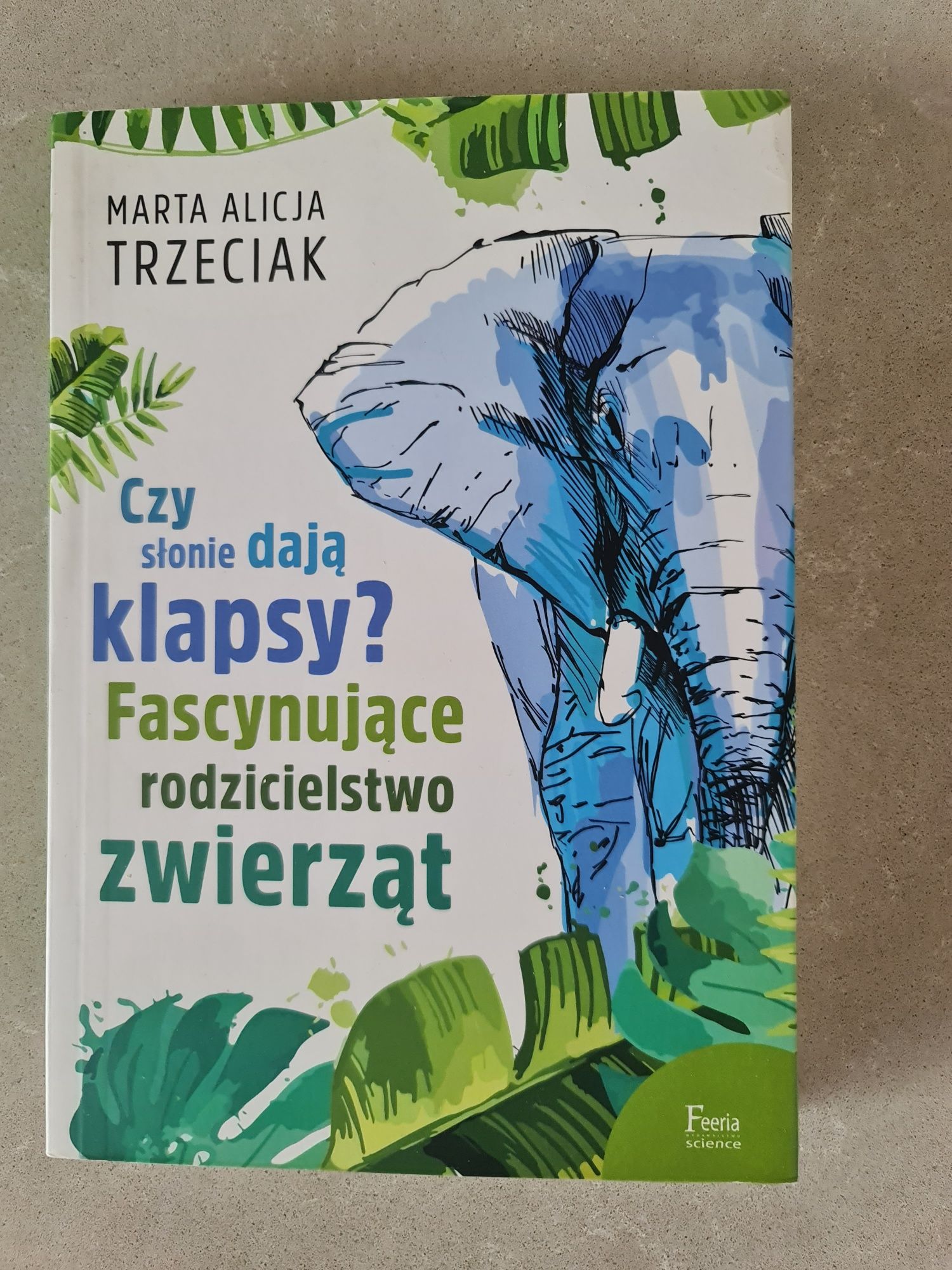 Czy słonie dają klapsy? Fascynujące rodzicielstwo zwierząt. NOWA