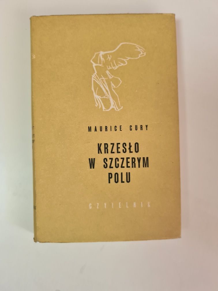 Krzesło w szczerym polu - Maurice Cury .