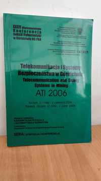 Telekomunikacja i Systemy Bezpieczeństwa w Górnictwie ATI 2006