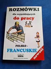 Rozmówki dla wyjeżdżających do pracy polsko-francuskie