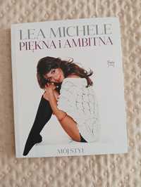 Lea Michele "Piękna i ambitna. Mój styl"