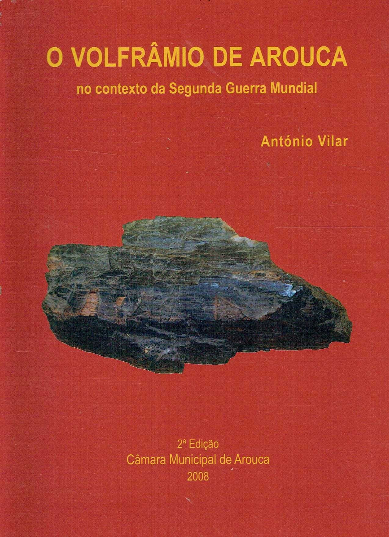 7660

O Volfrâmio de Arouca
de António Vilar