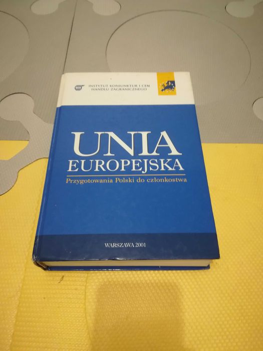 Książka Unia Europejska Przygotowania Polski do członkostwa