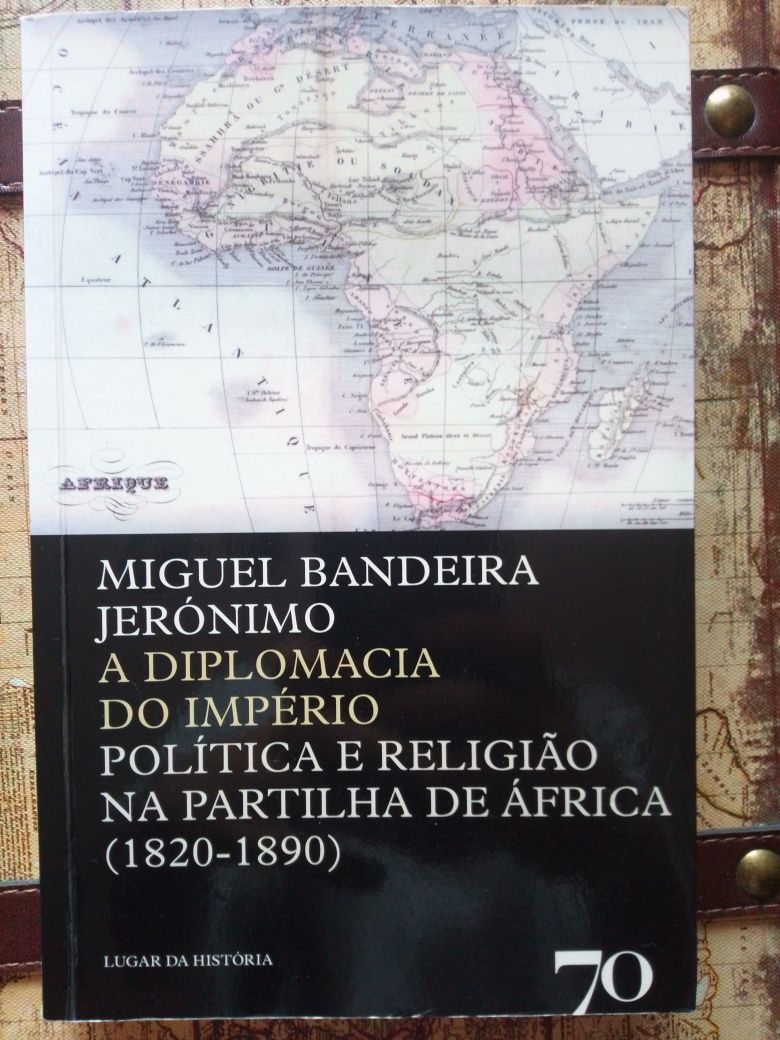 A diplomacia do Império de Miguel Bandeira Jerónimo