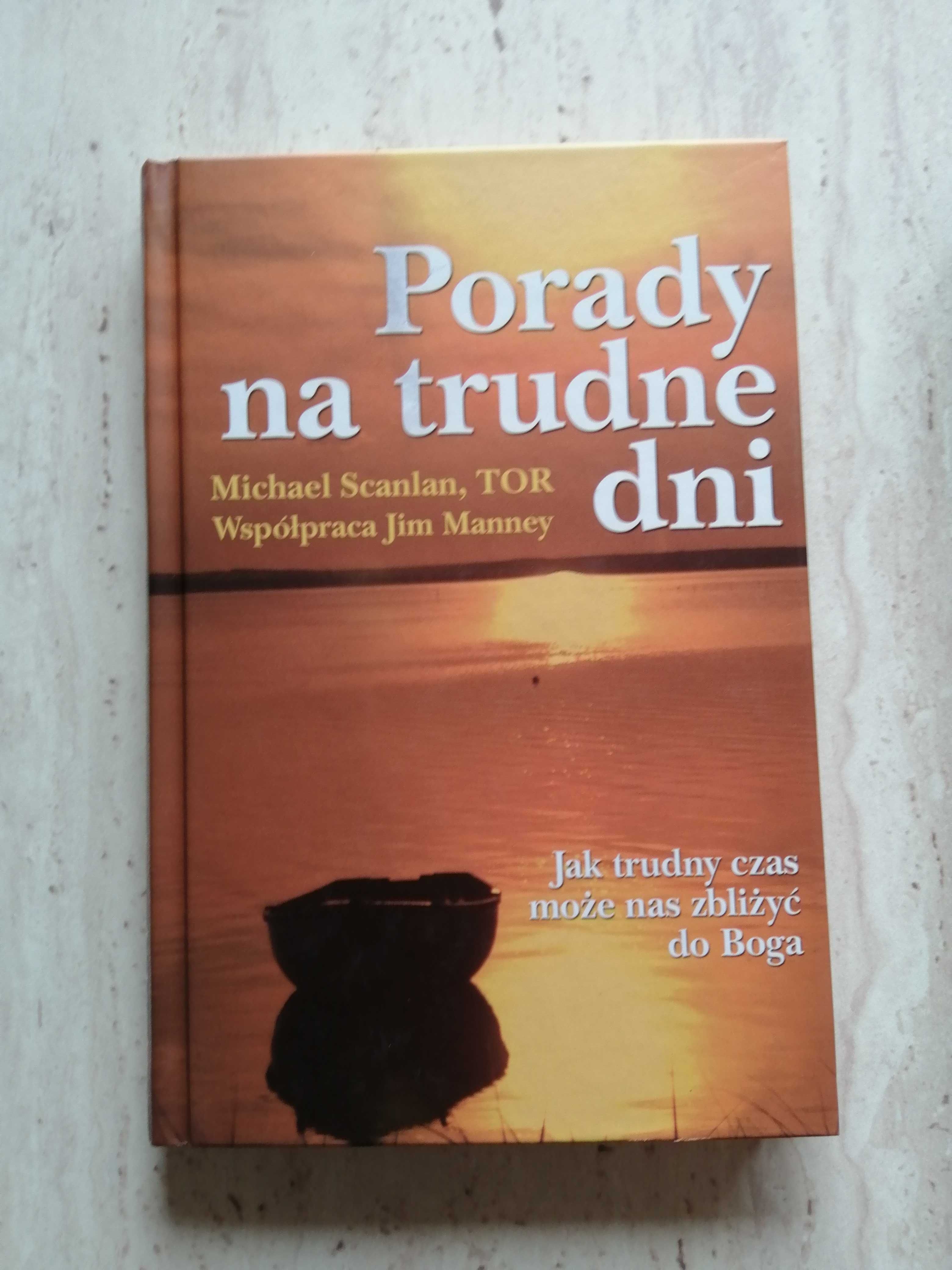 Porady na trudne dni Michael Scanlan