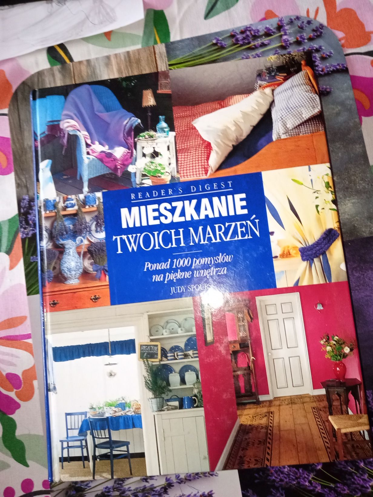 Mieszkanie twoich marzeń Ponad 1000 pomysłów na piękne wnętrza