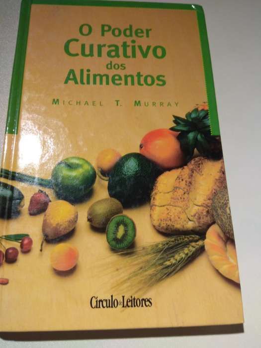 O Poder Curativo dos Alimentos