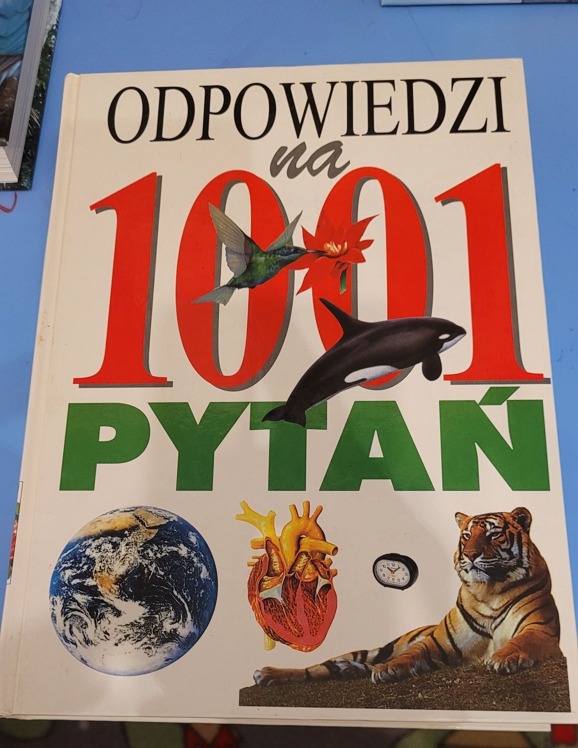 Odpowiedzi na 1001 pytań życie na ziemi nauki przyrodnicze