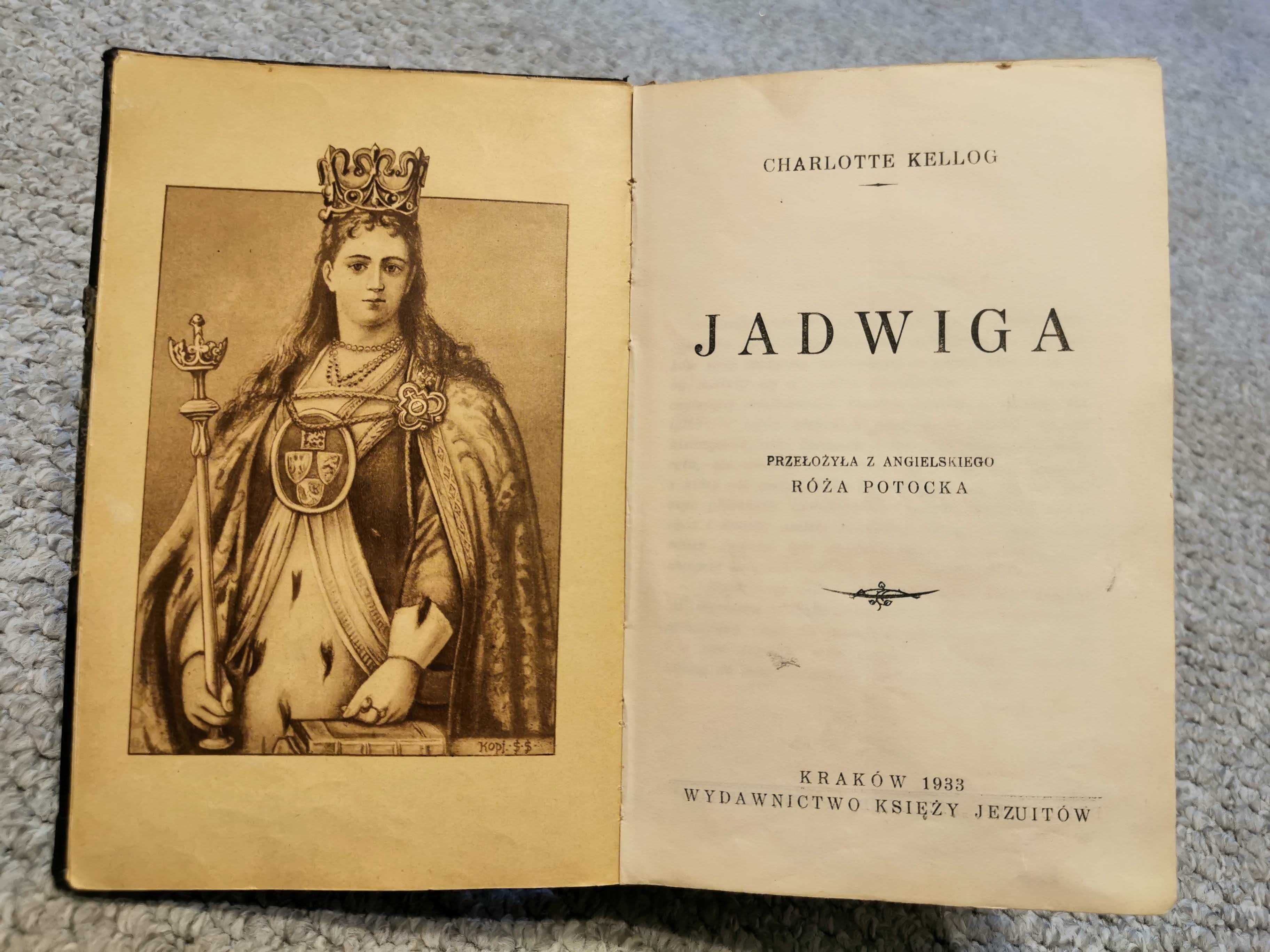 JADWIGA - Charlotte Kellog - Wyd. Ks. Jezuitów Kraków 1933 r.