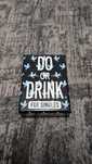 Do it or Drink it (For Singles)