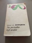 Na początku był wodór - Ditfurth