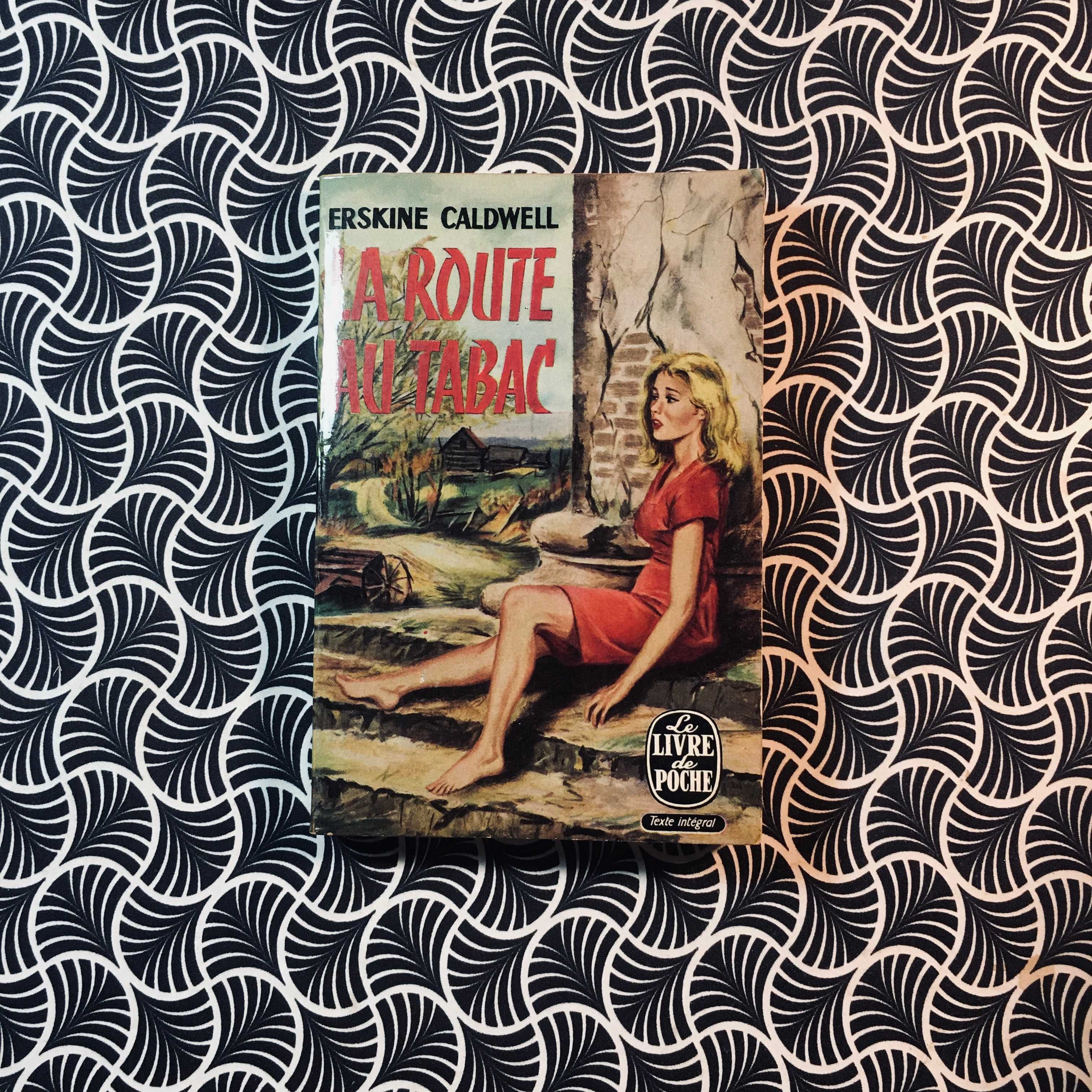 La Route Au Tabac - Erskine Caldwell
