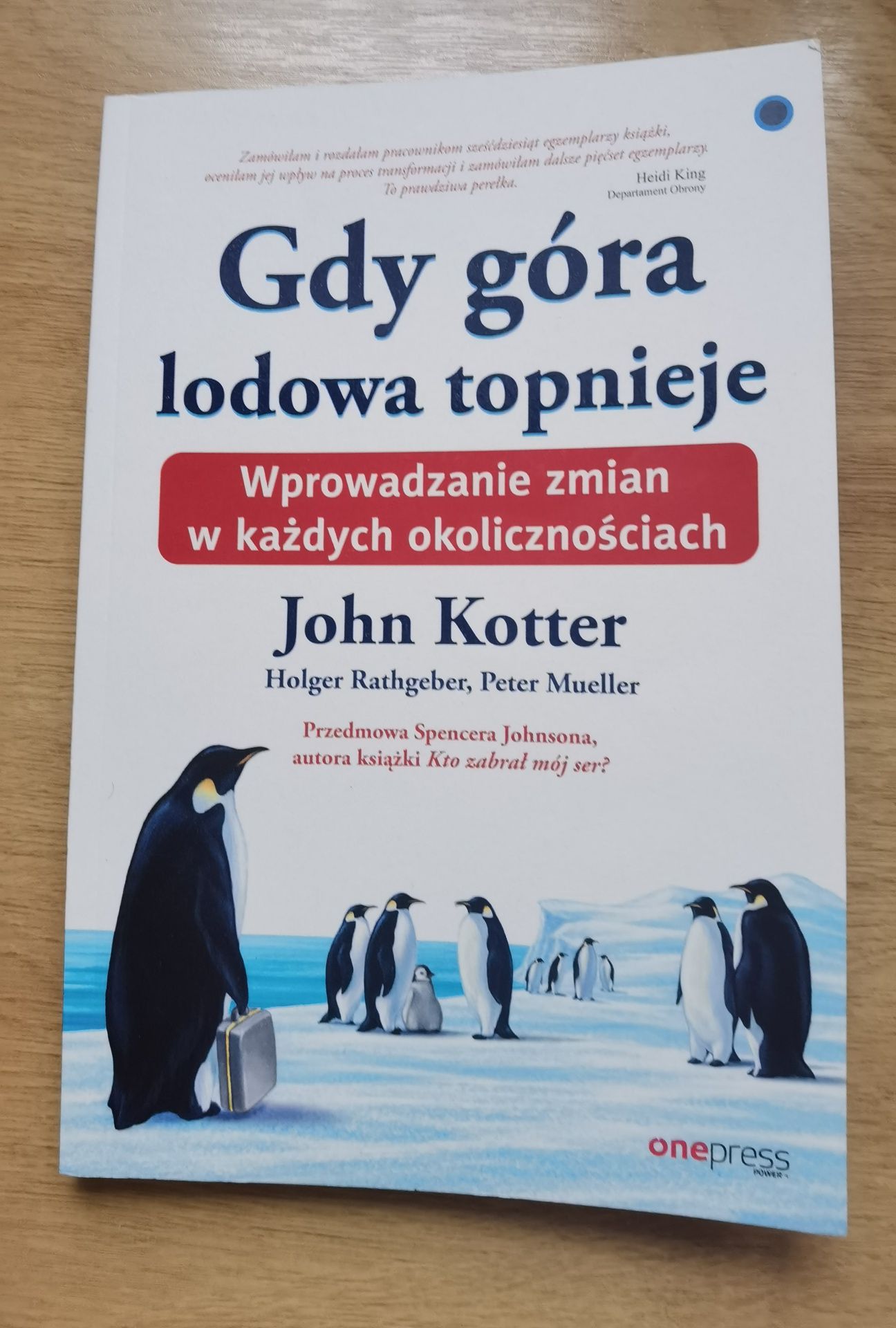 Książka pt.: "Gdy góra lodowa topnieje", John Kotter i inni