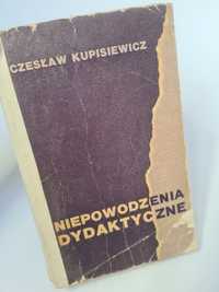 Niepowodzenia dydaktyczne - Czesław Kupisiewicz