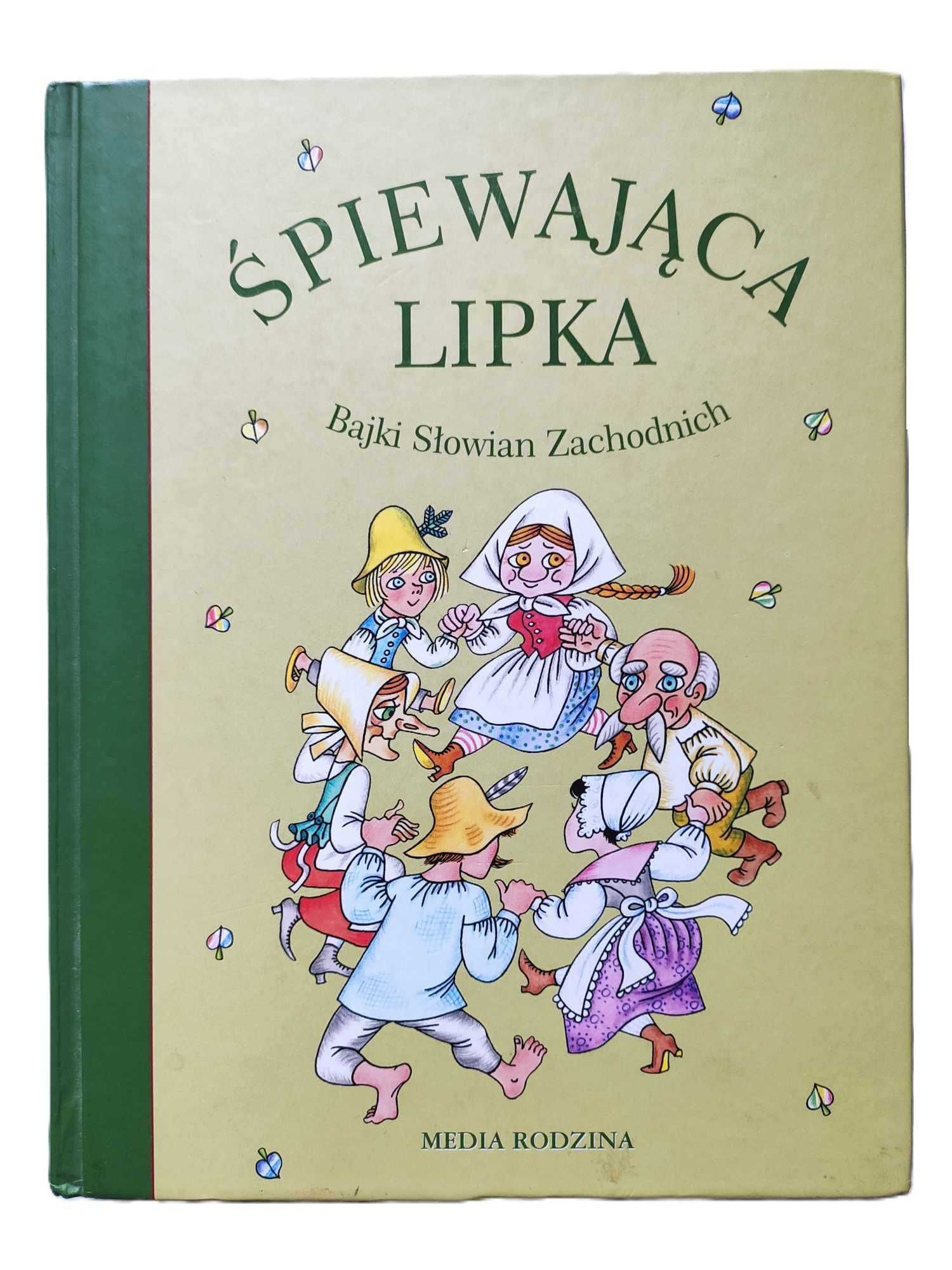 Śpiewająca lipka Bajki Słowian Zachodnich