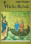 Wielki Rybak Lloyd C. Douglas