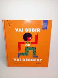 Vai subir, Vai descer