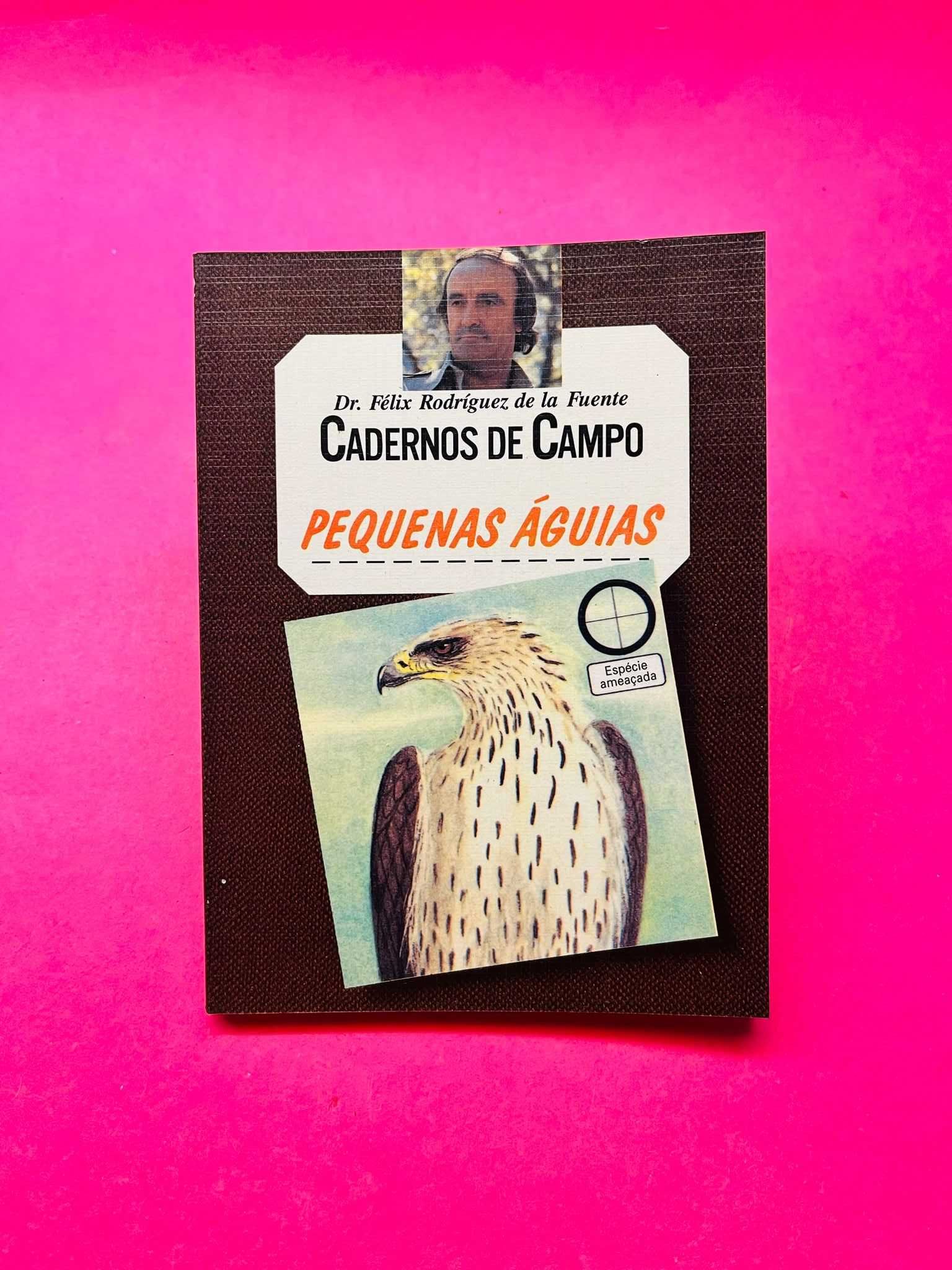 Cadernos de Campo - Pequenas Águias - Félix de la Fuente