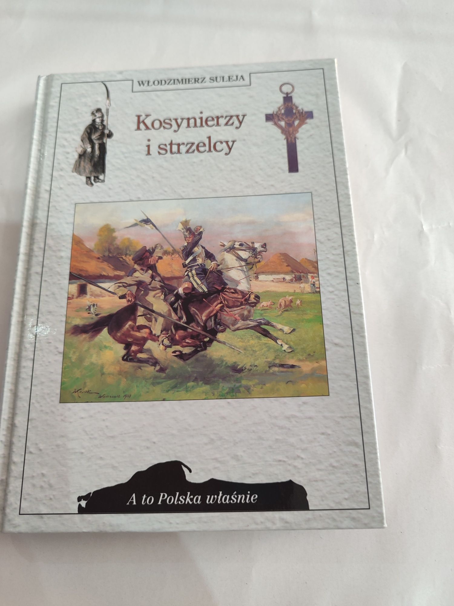Kosynierzy i strzelcy Włodzimierz Suleja