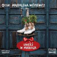 Uwierz W Mikołaja Audiobook, Magdalena Witkiewicz