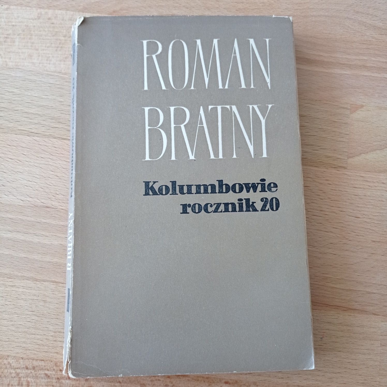 Kolumbowie rocznik 20 Roman Bratny  1957