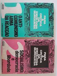 O anti-comunismo arma da reacção / Socialismo: democracia e liberdade