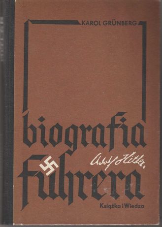 Adolf Hitler biografia Fuhrera  Karol Grunberg
