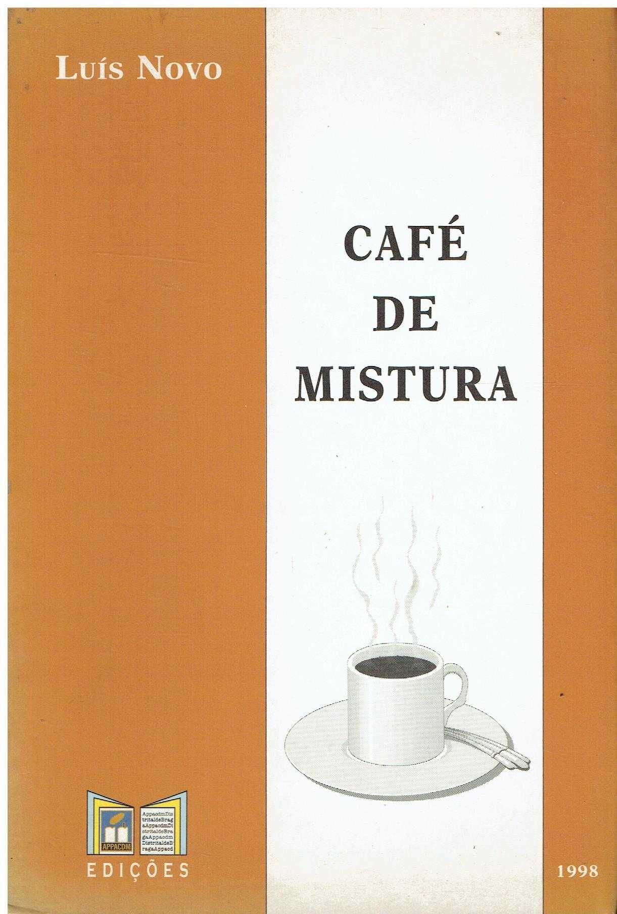 12303
	
Café de mistura  
de Luís Novo.