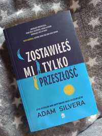 Zostawiłeś mi tylko przeszłość Adam Silvera