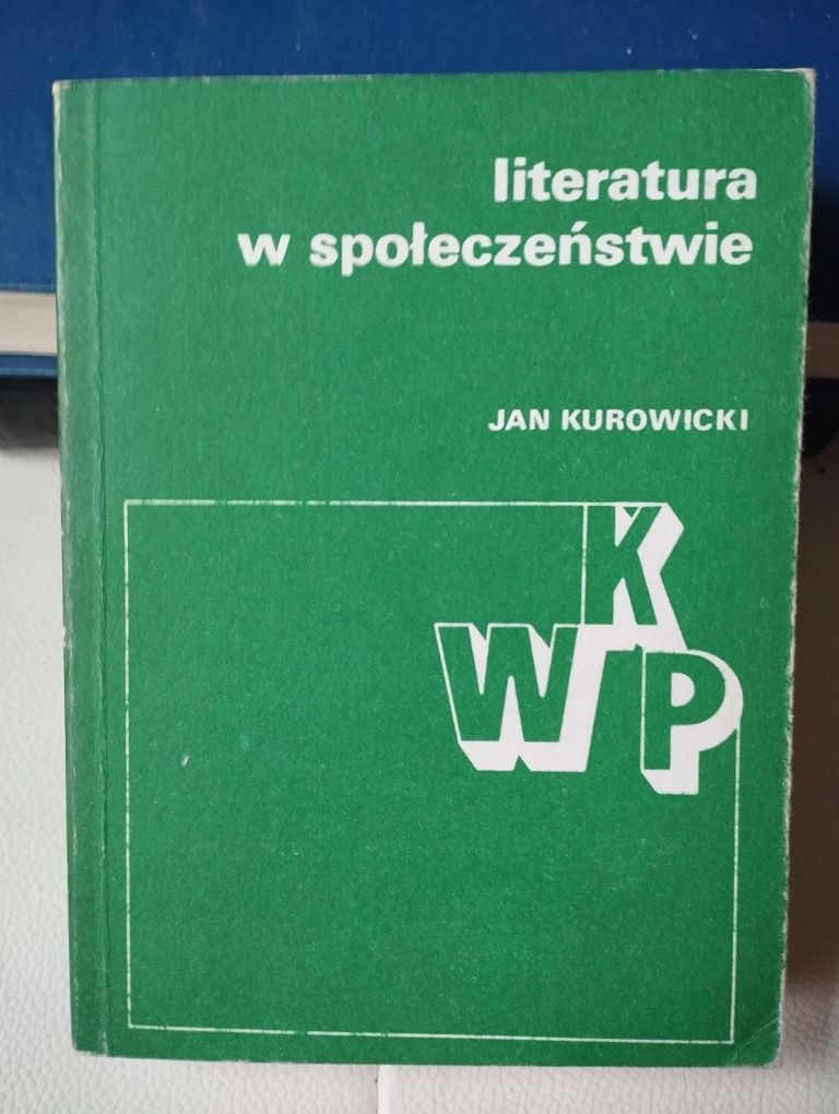 Jan Kurowicki literatura w społeczeństwie