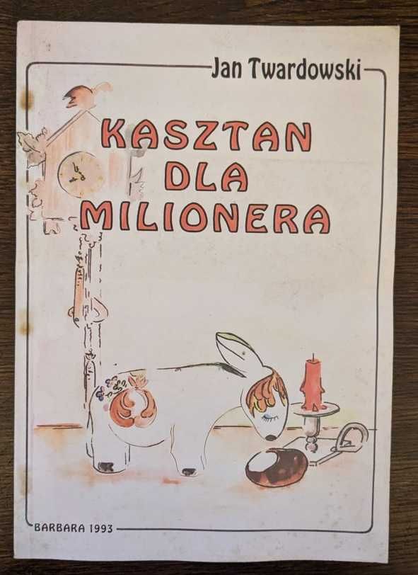 Kasztan dla milionera - autor: Ks. Jan Twardowski
