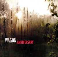 WAGON cd Anniversary  ala Walkabouts, super