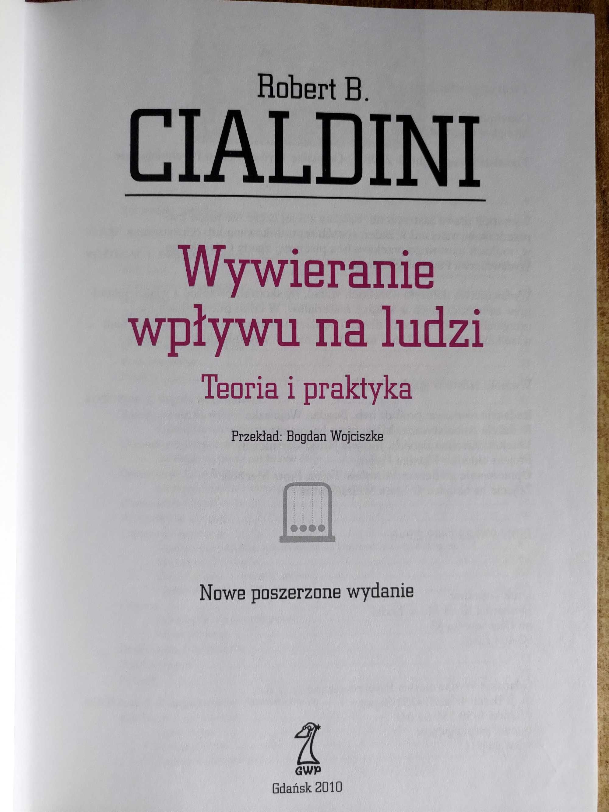 Wywieranie wpływu na ludzi. Teoria i praktyka - Robert Cialdini