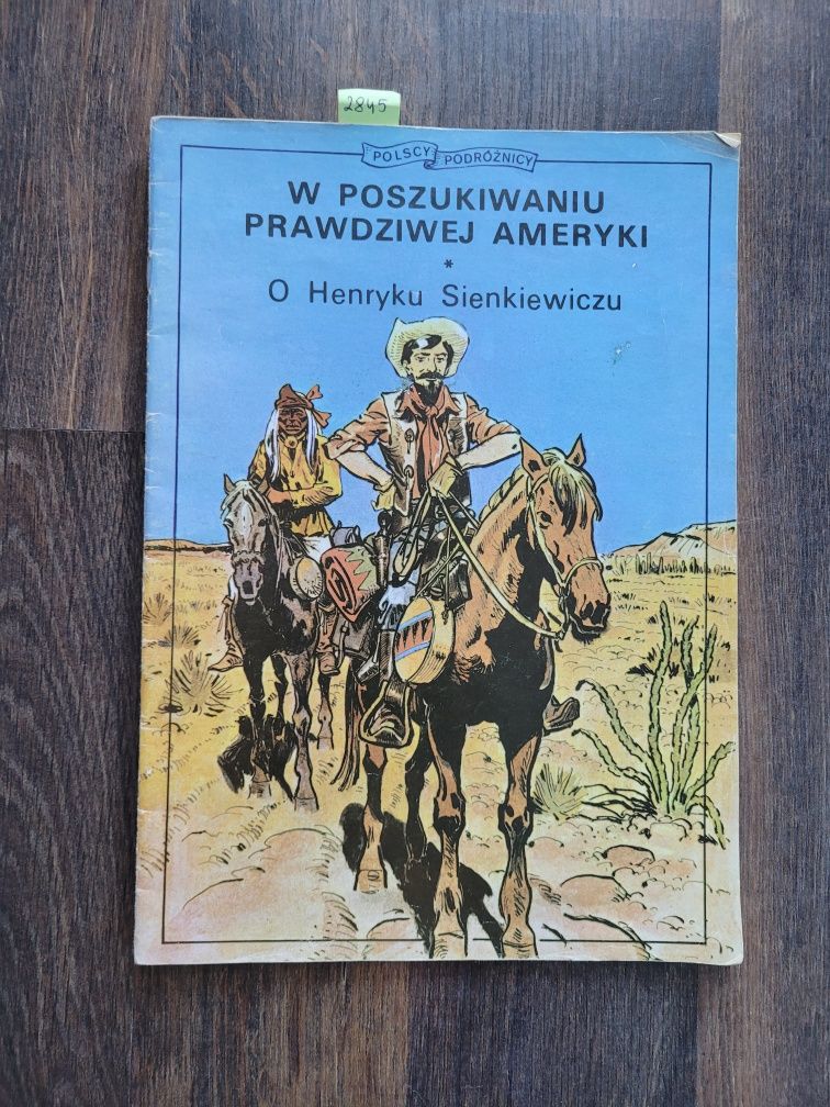 2845. "W poszukiwaniu prawdziwej Ameryki. O Hneryku Sienkiewiczu