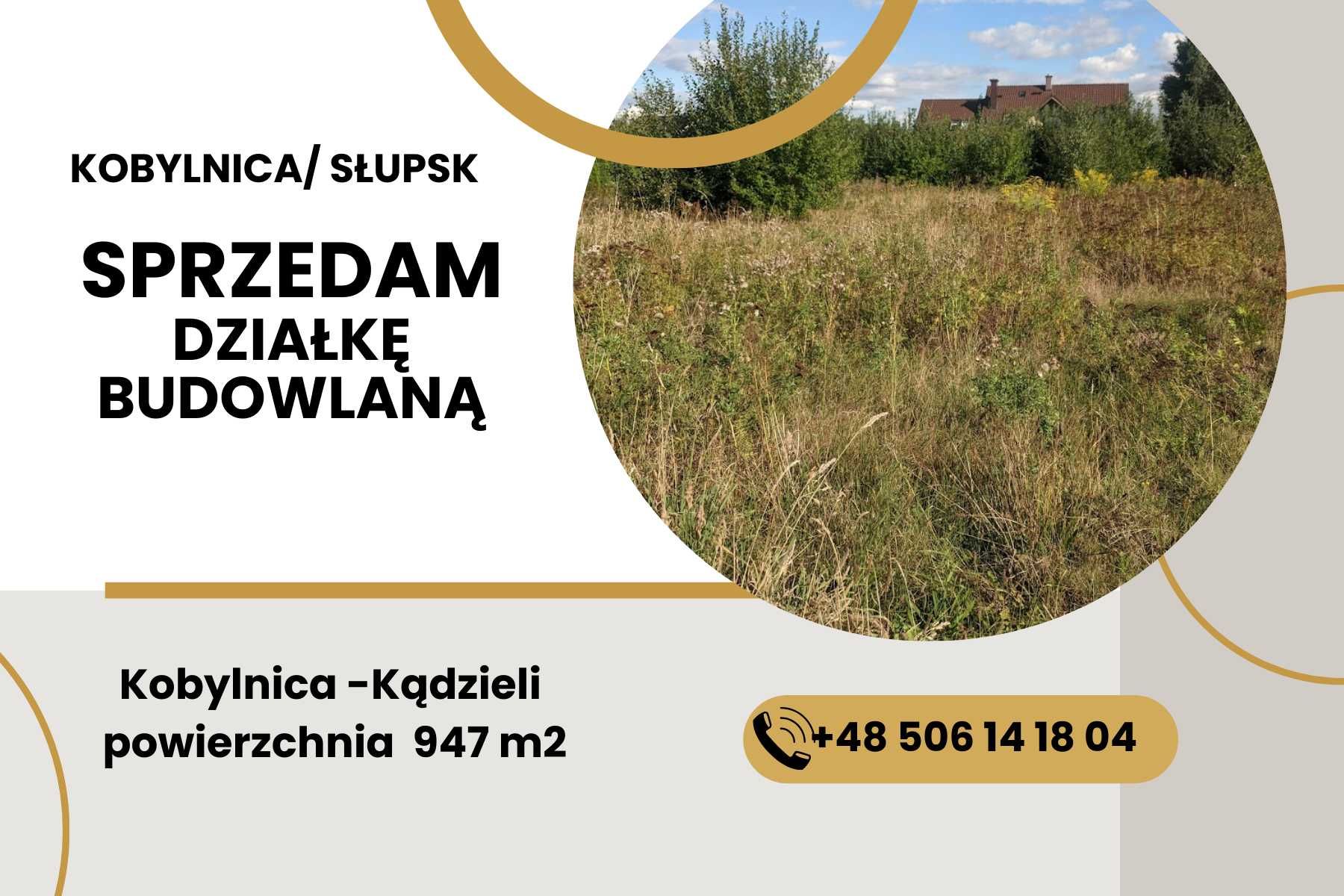 --DZIAŁKA BUDOWLANA -- Kobylnica/Słupsk -  947 m2.