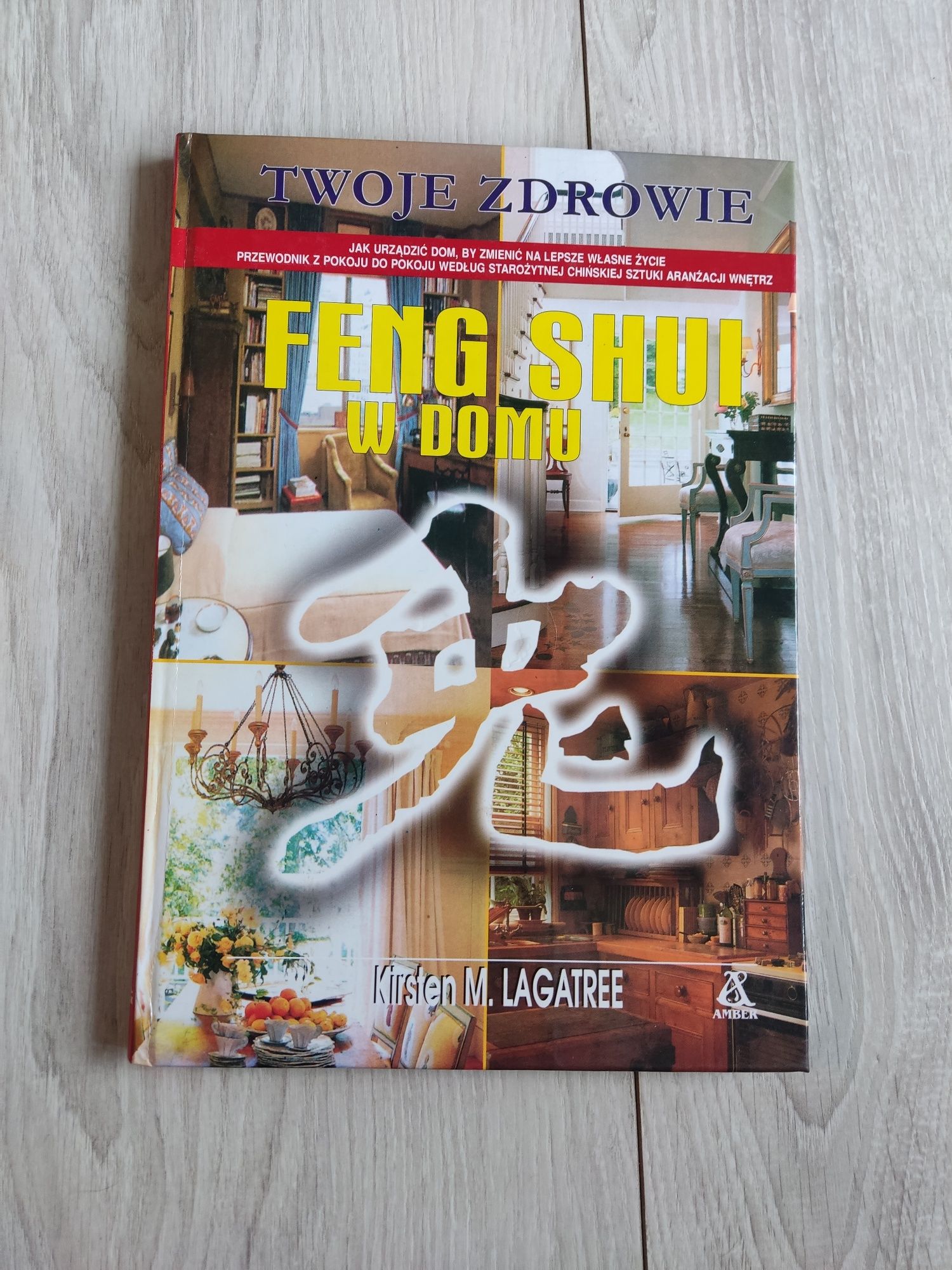 Feng shui w domu - Kirsten M.Lagatree