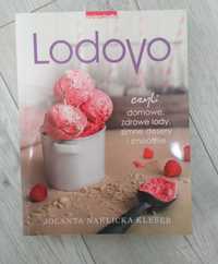 LODOVO domowe zdrowe lody, zimne desery i smoothie J.Naklicka-Kleser