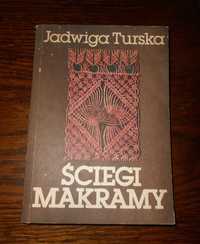 "Ściegi makramy" Jadwiga Turska