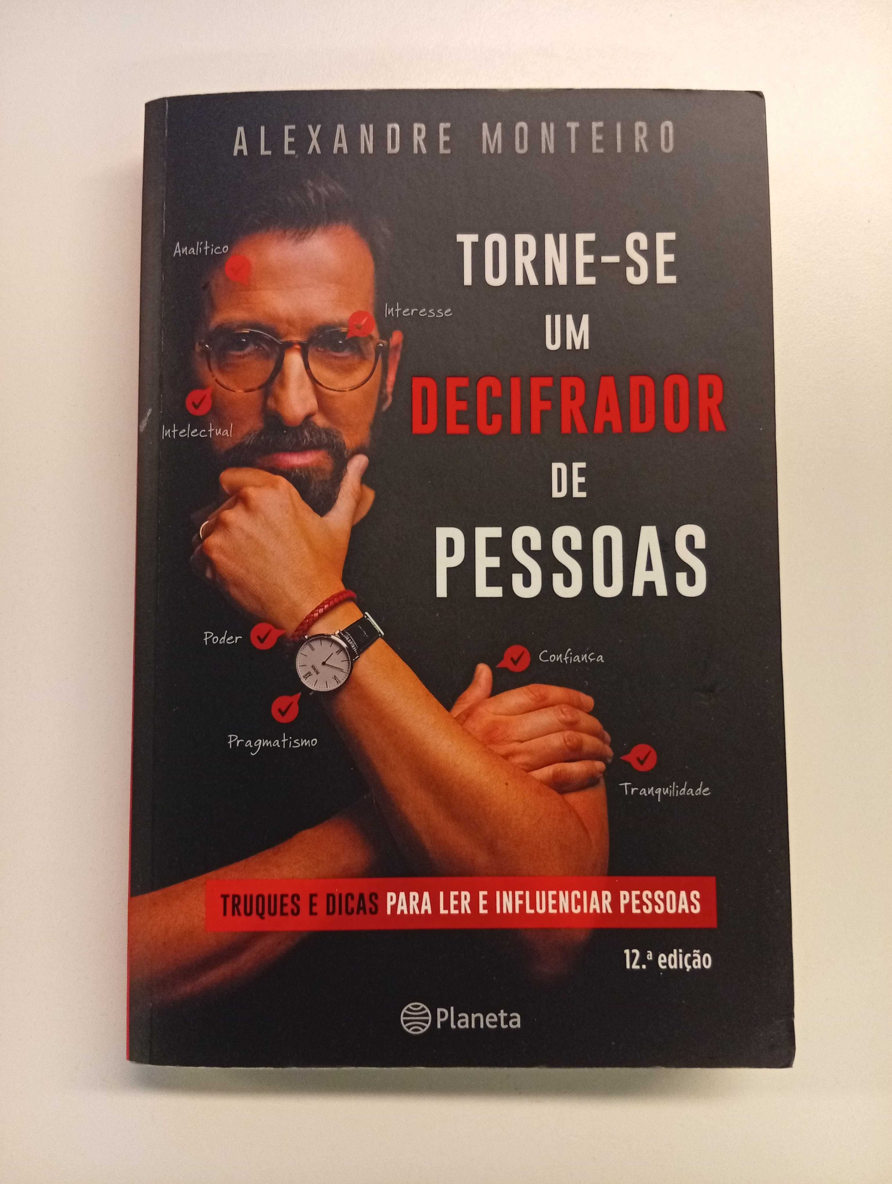 Torne-se um Decifrador de Pessoas - Alexandre Monteiro