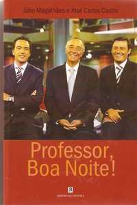 Professor, boa noite! de Júlio Magalhães e José Carlos Castro