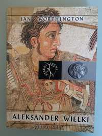 Ian Worthington "Aleksander Wielki"