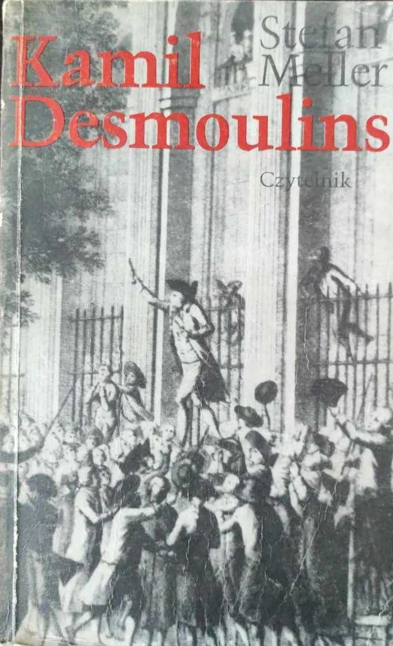 Kamil Desmoulins - Stefan Meller