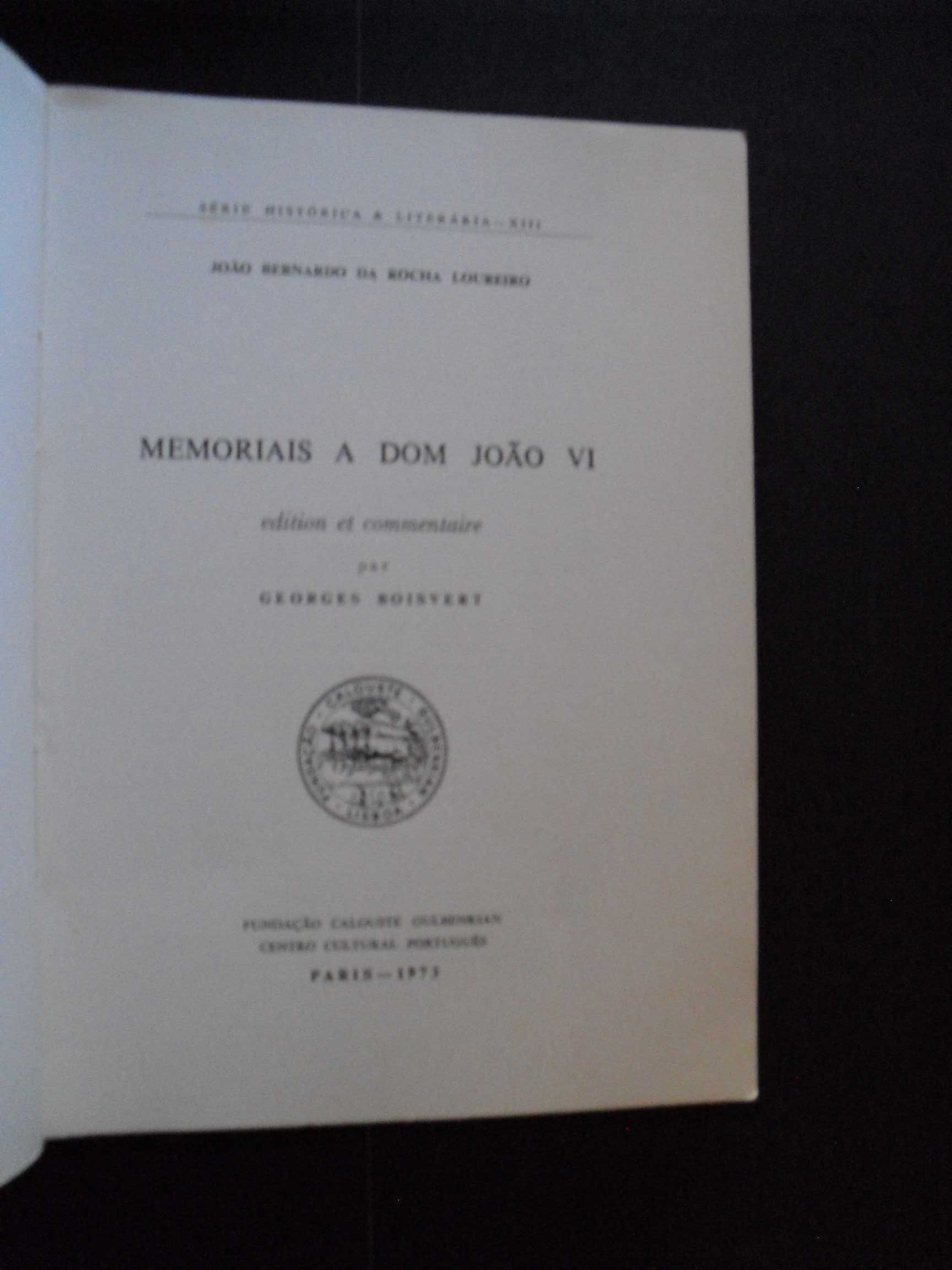 Loureiro (João Bernardo da Rocha);Memoriais a Dom João VI