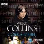 Córka Izebel. Audiobook. StoryBox