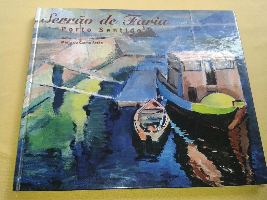 “Porto Sentido” de Serrão de Faria