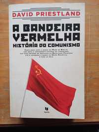 David Priestland - A Bandeira Vermelha, História do Comunismo