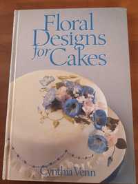 Dekorowanie tortów. Floral designs for cakes. Cynthia Venn