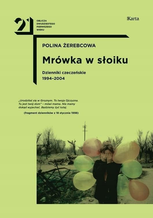 Mrówka W Słoiku. Dzienniki Czeczeńskie 1994, 2004