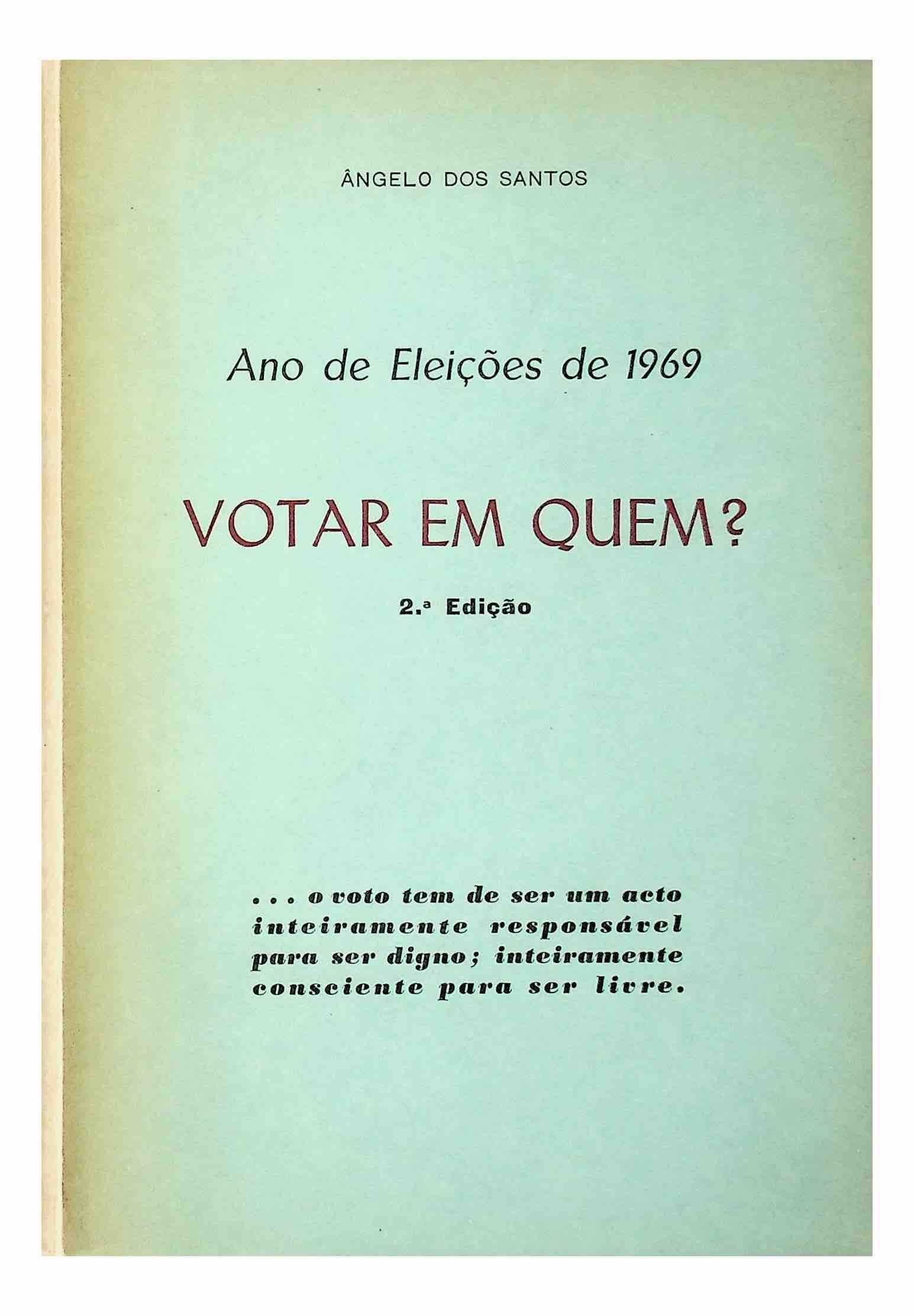 Eleições de 1969. Votar em quem?