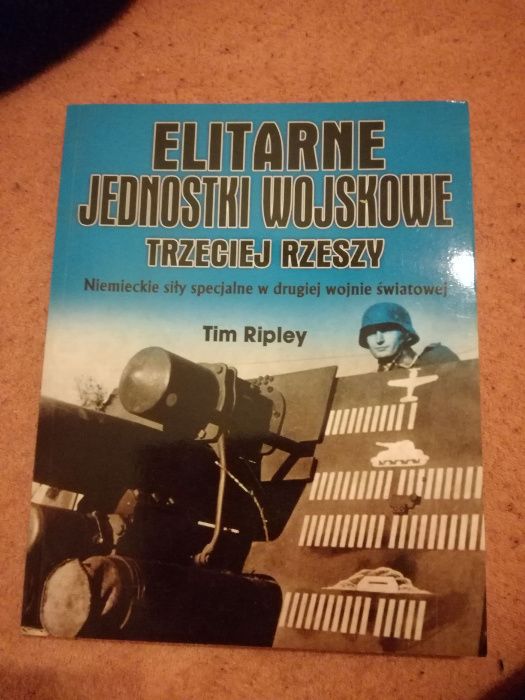 Elitarne Jednostki Wojskowe III Rzeszy - T.Ripley